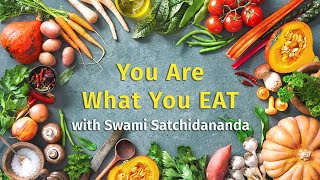 You Are What You Eat A Talk by Swami Satchidananda [upl. by Marsden]