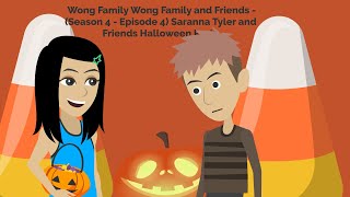 Wong Family and Friends  Season 4  Episode 4 Saranna Tyler and Friends Halloween Party [upl. by Kaiser]