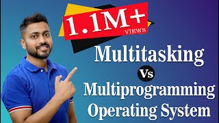 L13 Multiprogramming and Multitasking Operating System in Hindi with real life examples [upl. by Lopez372]