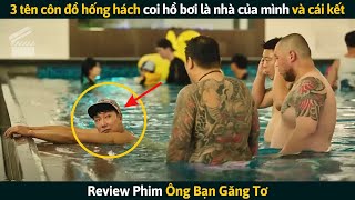 Review Phim 3 Tên Côn Đồ Hống Hách Coi Hồ Bơi Là Nhà Của Mình Bị Người Đàn Ông Dạy Cho 1 Bài Học [upl. by Kassab448]