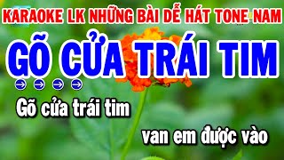 Karaoke Liên Khúc Những Bài Dễ Hát Tone Nam  Gõ Cửa Trái Tim  Giã Từ  Thanh Hải Karaoke [upl. by Aicilak783]