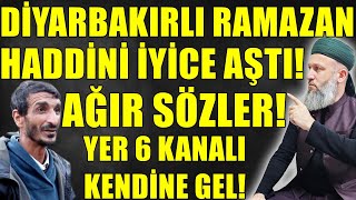 YER6 KANALI NEYİN PEŞİNDE DİYARBAKIRLI RAMAZAN TEHLİKESİ Hüseyin ÇEVİK [upl. by Macario]