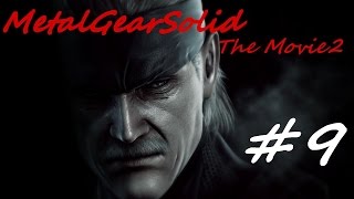 【MGS】メタルギアソリッド THE MOVIE＜第二章＞【9】 [upl. by Marlen]