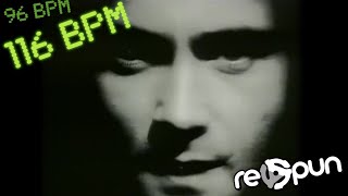 In The Air Tonight  Phil Collins ✧ respun 96 to 116 bpm [upl. by Bolten]