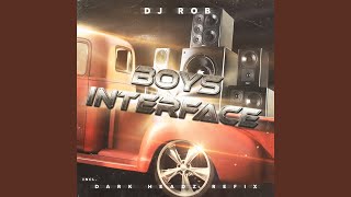 Boys Interface Dark Headz Refix [upl. by Ecnesse]