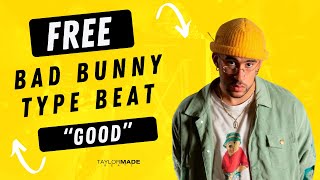 FREE Bad Bunny Type Beat  Trap Beat  Radio Smash  quotGOODquot [upl. by Vtehsta45]