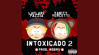 Intoxicado 2 [upl. by Remy]