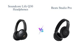 Soundcore by Anker Life Q30 vs Beats Studio Pro 🎧 Comparison [upl. by Arvell531]