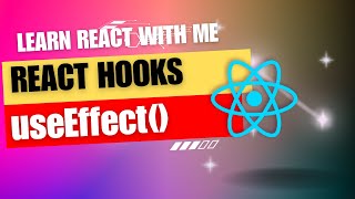 33 React JS  Hooks  Complete guide on useEffect Usage When and How [upl. by Gillespie]