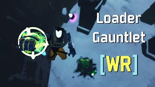 WR Loader Gauntlet  1747 [upl. by Nairim]