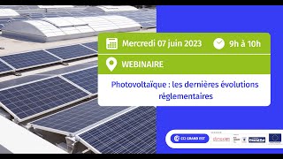 Webinaire  Photovoltaïque  les dernières évolutions réglementaires [upl. by Paddie181]