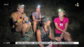 Grand Raid 2023  Honorine Angie Julie et Vanessa participent toutes les quatre au Zembrocal [upl. by Mano992]