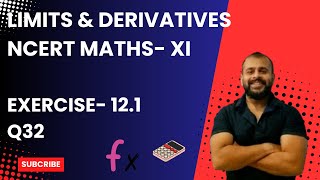 EX 121 Q32 LIMITS AND DERIVATIVES CLASS XI NCERT Mathematics [upl. by Stephani]