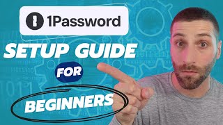 1Password Tutorial  The Full Beginners Guide [upl. by Ddahc]