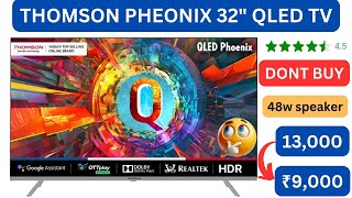 Thomson 32 inch QLED hdr smart android TV  thomson pheonix best tv under 10000 [upl. by Adnarem947]