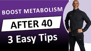 3 Simple Tips to Boost Your Metabolism After 40 I Women Over 40 [upl. by Fran]