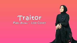 TRAITOR  OLIVIA RODRIGO PUTRI ARIANI COVER [upl. by Yeoj]