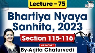 Bhartiya Nyaya Sanhita 2023  Lec 75 Section 115116 BNS 2023  New Criminal Laws Detailed Lecture [upl. by Adnamaa]