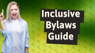 What are the gender neutral bylaws [upl. by Ward]