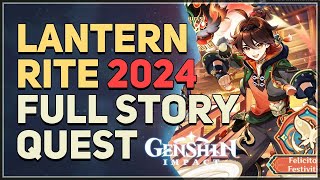 Lantern Rite 2024 Full Story Quest Genshin Impact [upl. by Enniroc]