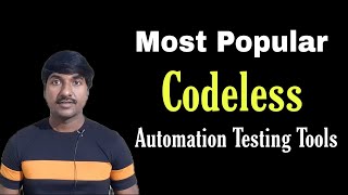 Codeless automation Testing Tools  Script less automation Tools  Automation Tester without Coding [upl. by Cr]