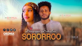 Dinqisaa Dabalaa SORORROO New Ethiopian Oromo Music 2022 [upl. by Hiram526]