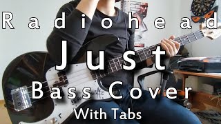 Radiohead  Just Bass Cover with Tabs [upl. by Orpha]