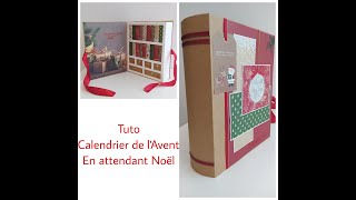 Tutoriel Calendrier de lAvent quot en attendant Noël quot [upl. by Sardella]