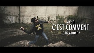 Michel cest comment le Tir à donf [upl. by Leda]