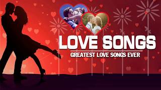 Golden Oldies Love Songs Of All Time  Greatest Love Songs Ever [upl. by Ylrebmik]