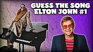 Guess the Song  Elton John 1  QUIZ [upl. by Cyndie]