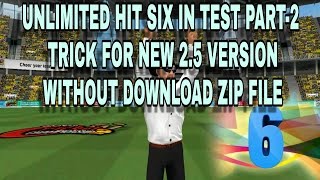 WCC2 UNLIMITED HIT SIX IN TEST PART2  without download zip file  trick for 25 version [upl. by Otreblanauj476]