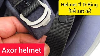 How to tie DRing in helmet  Axor Rage ride fast helmet ISI DOT ECE  DRing कैसे बांधे helmet में [upl. by Aon479]