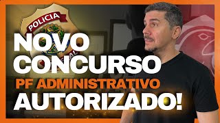 AGORA VAI CONCURSO PF ADMINISTRATIVO AUTORIZADO 2024 [upl. by Arimat399]