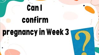 Can i confrim pregnancy in week 3MommyBabyPlanet pregnancysymptoms fertilityawareness [upl. by Aceissej456]