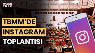 TBMM Dijital Mecralar Komisyonu quotInstagramquot gündemiyle toplanıyor Instagram erişime açılacak mı [upl. by Lehcor]