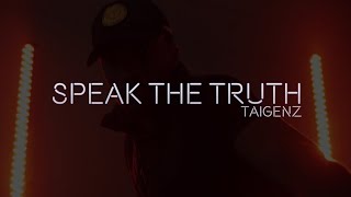 Taigenz  Speak the Truth Visual Teaser [upl. by Ackerman]