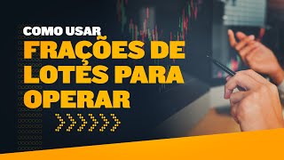 Entendendo os Lotes no Maior Mercado Financeiro do Mundo [upl. by Mandel800]