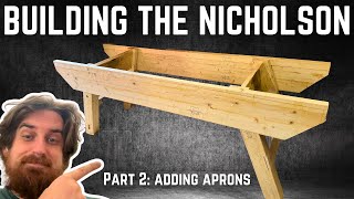 Nicholson Workbench Build  Part two  Aprons [upl. by Ursal802]