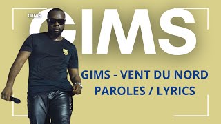 GIMS  VENT DU NORD  PAROLES  LYRICS COMPLET [upl. by Giusto]