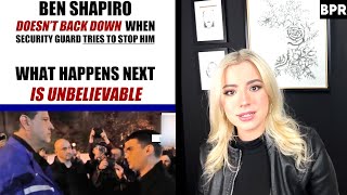 quotNoquot Ben Shapiro REFUSES to back down when security guard gets in his face [upl. by Nelra]