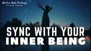 Abraham Hicks 2024  Sync with your Inner Being No ads [upl. by Osei]