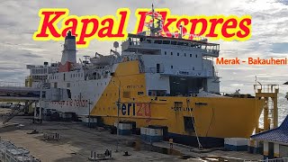 Kapal ekspres penyeberangan Merak  Bakauheni  Aktivitas kapal ekspres sehari penuh [upl. by Aaberg358]