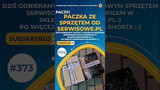 Odbieramy 2 Paczki od Serwisowepl shorts electronic service elektronik serwis S373 [upl. by Anders]