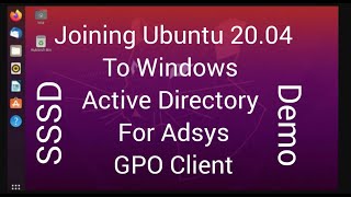 Joining Ubuntu 2004 LTS to Active Directory using SSSD Demo  Adsys group policy client [upl. by Sredna]