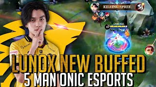 LUNOX NEW BUFFED WITH UNLI SKILLS  5 MAN ONIC ESPORTS [upl. by Annaira]