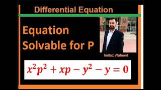 Differential equation solvable for P  Easy and step by step [upl. by Devon]