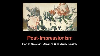 19th Century Art sec3 lec03b PostImpressionism [upl. by Hutson868]