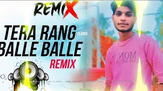 TeraRangBalleBalleDjRemixतेरारंगबल्लेबल्लेDjRemixHardBassDjNitin [upl. by Enirehtac]