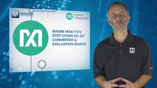 Maxim MAX17572 Synchronous StepDown DCDC Converter  Featured Product Spotlight  Mouser [upl. by Arukas]